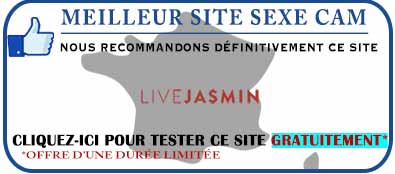 Site de rencontre Livejasmin France